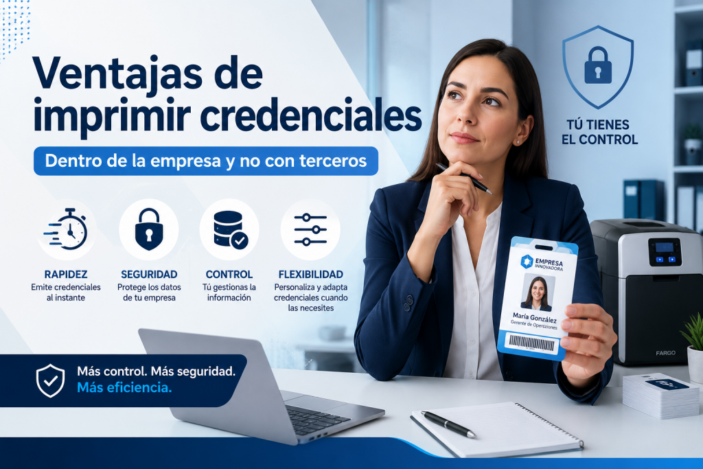 Ventajas de imprimir credenciales dentro de la empresa y no con terceros
