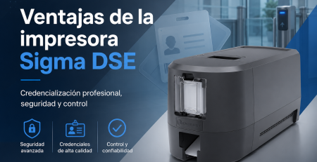 Ventajas de la impresora Sigma DSE para proyectos de credencialización profesional