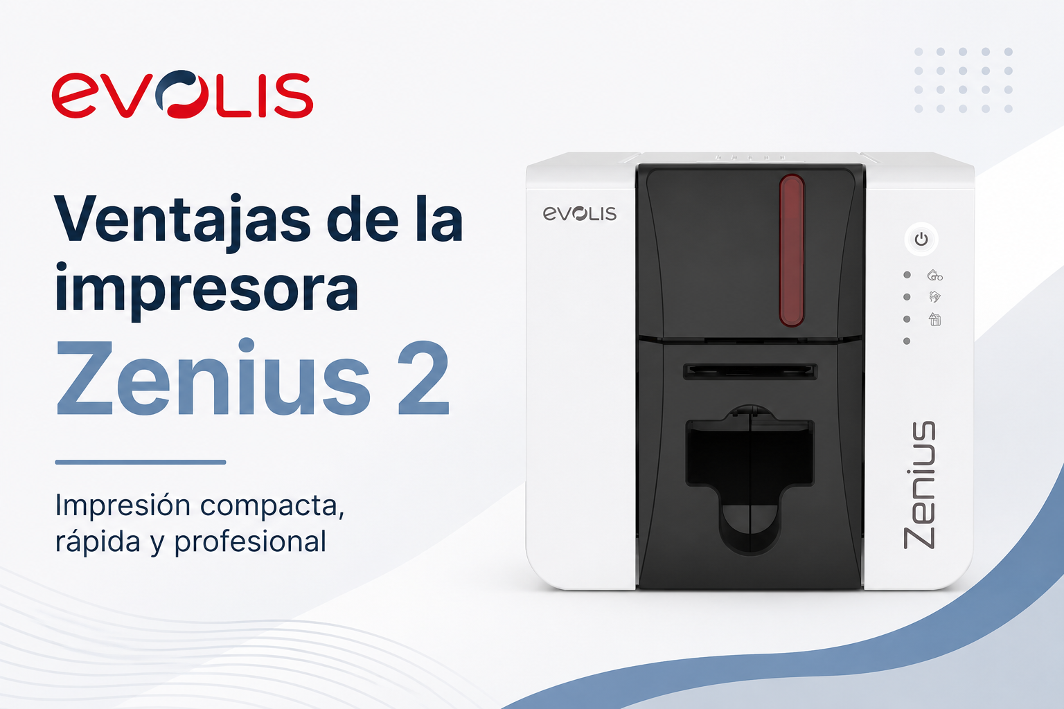 Ventajas de la impresora Zenius 2 para crear credenciales profesionales