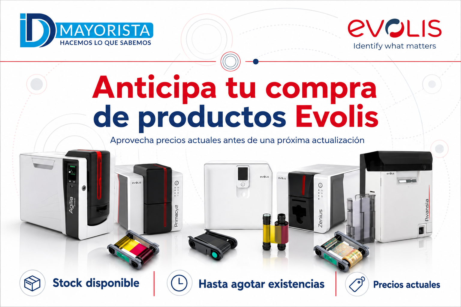 Anticipa tu compra de productos Evolis ante una próxima actualización de precios