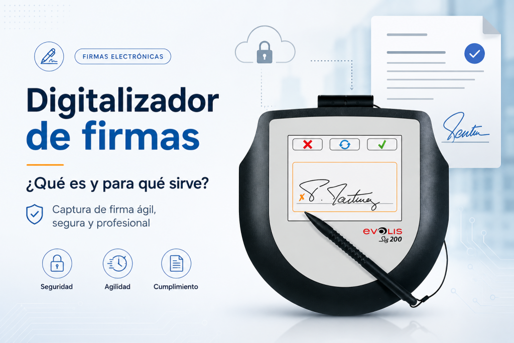 ¿Qué es un digitalizador de firmas y para qué sirve?