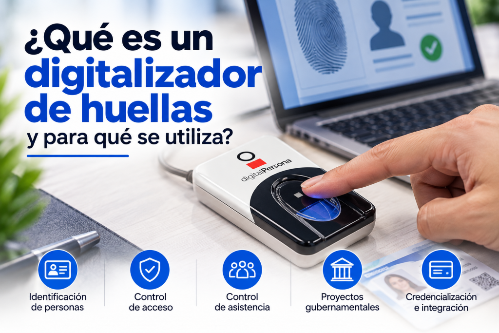 ¿Qué es un digitalizador de huellas y para qué se utiliza?