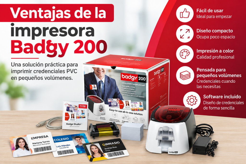 Ventajas de la impresora Badgy 200 para imprimir credenciales PVC
